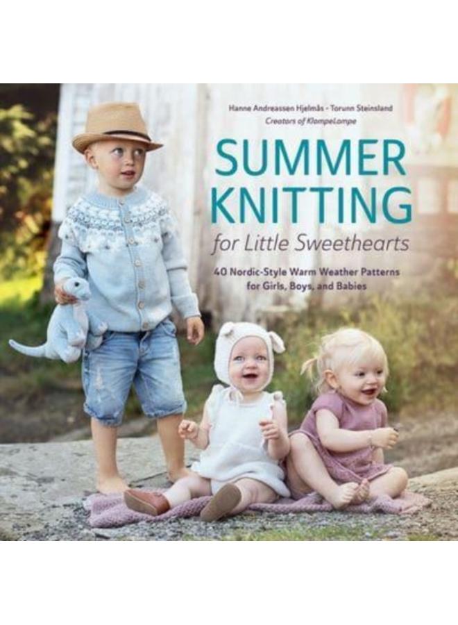 Summer Knitting for Little Sweethearts : 40 Nordic-Style Warm Weather Patterns for Girls, Boys, and Babies 