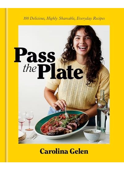 Pass The Plate 100 Delicious Highly Shareable Everyday Recipes A Cookbook 