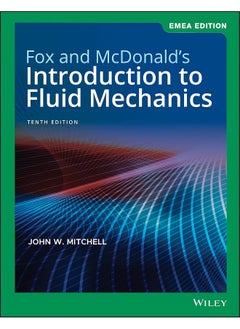 Fox and McDonald's Introduction to Fluid Mechanics, EMEA Edition 