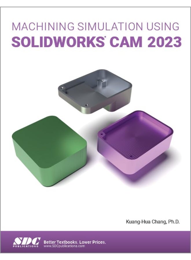 Machining Simulation Using SOLIDWORKS CAM 2023