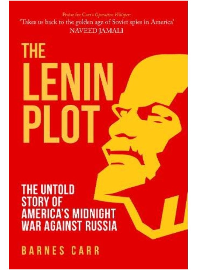 The Lenin Plot: The Untold Story of America’s Midnight War Against Russia  - Image 1