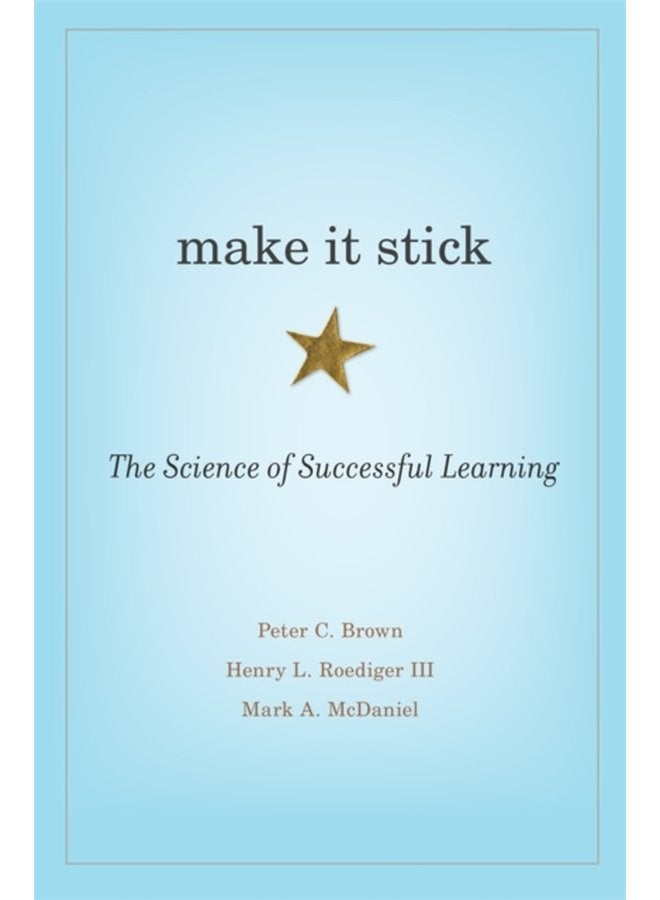 Make It Stick The Science of Successful Learning - Hardback