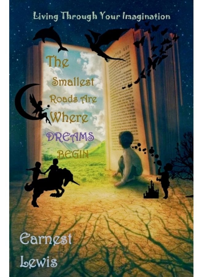 The Smallest Roads Are Where Dreams Begin 10 - Paperback