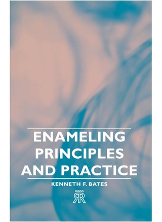 Enameling Principles And Practice - pzsku/Z2AA03E0142F0BAA9D665Z/45/1747136536/9e9e9020-01d2-4658-902f-0fc9d2739301