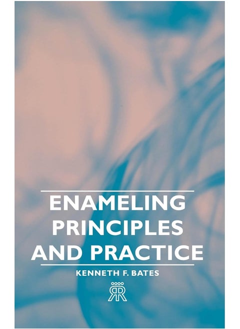 Enameling Principles And Practice
