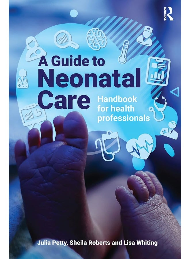 A Guide to Neonatal Care: Handbook for Health Professionals - Image 1