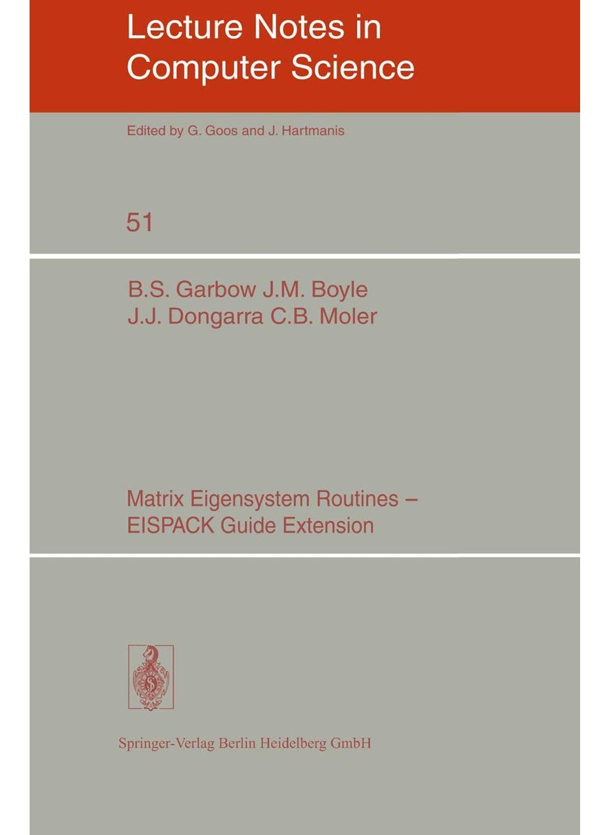 Matrix Eigensystem Routines - EISPACK Guide Extension 