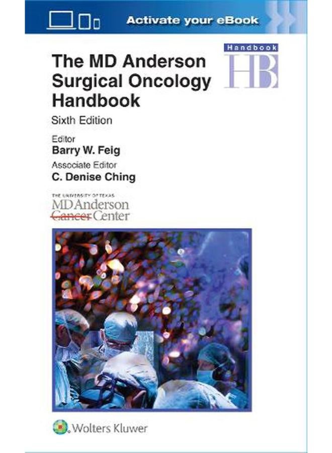 The MD Anderson Surgical Oncology Handbook