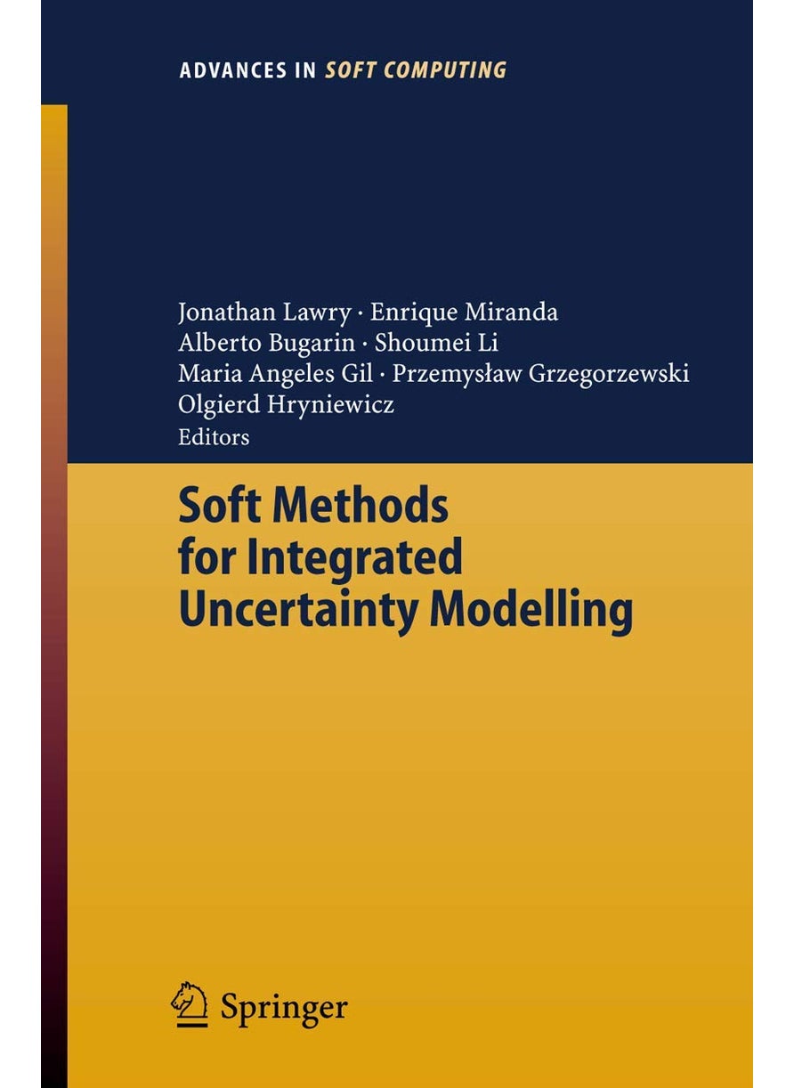 Soft Methods for Integrated Uncertainty Modelling 