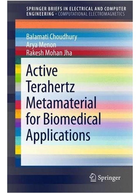 Active Terahertz Metamaterial for Biomedical Applications (SpringerBriefs in Electrical and Computer Engineering)