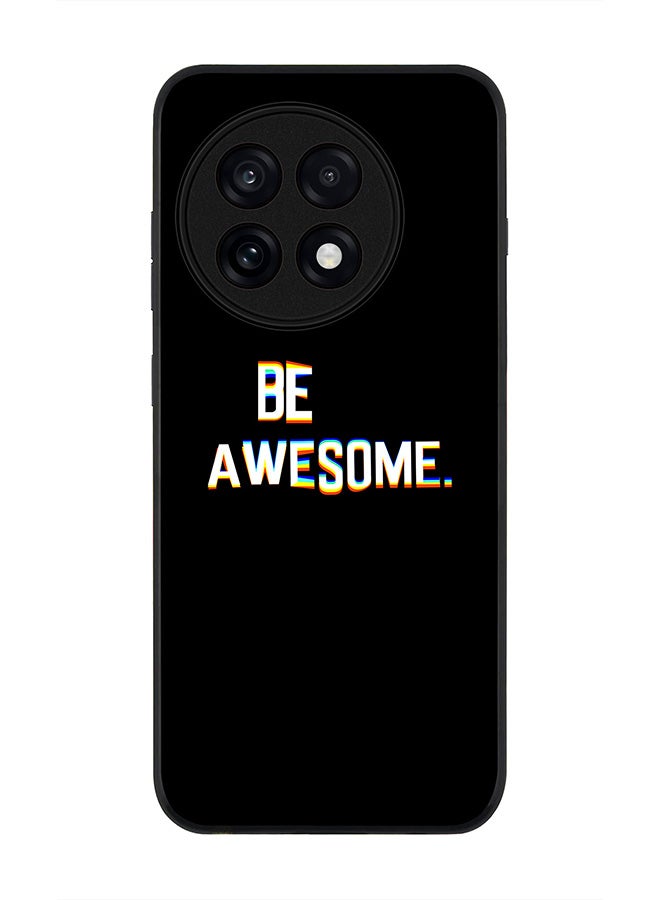Stylizedd For OnePlus 13R / Ace 5 Pro Case,Slim fit Camera Protection, Shockproof Thin Phone cover  - Be awesome