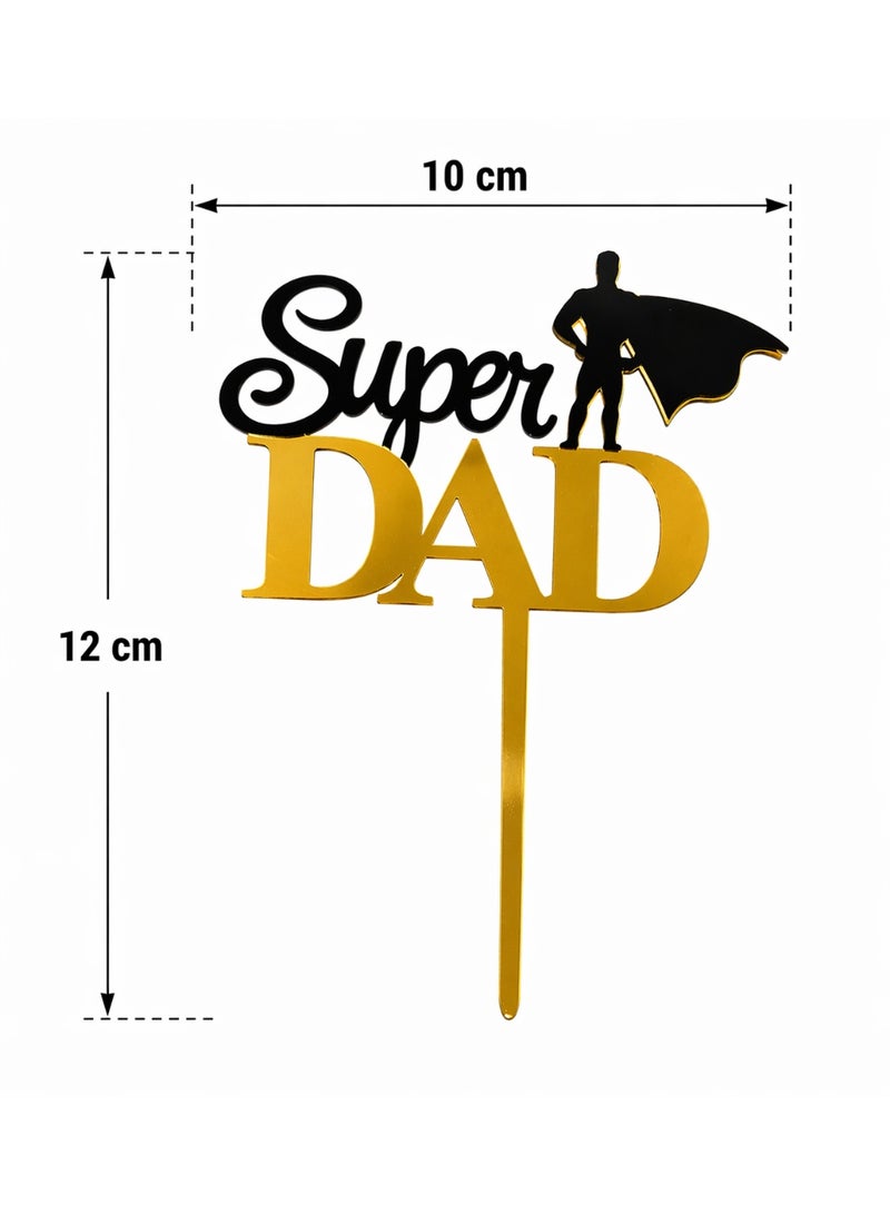 Super Dad Cake Topper – Gold & Black Acrylic Father’s Day Cake Decoration | Superhero Dad Theme Party Topper for Birthday, Dad Celebration Cake Decor - Image 3