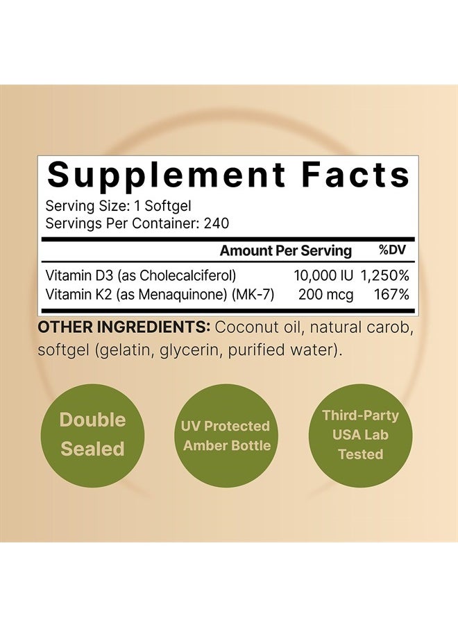Vitamin D3 K2 (10,000 IU Vitamin D + 200mcg Vitamin K MK-7) 240 Softgels with Coconut Oil for Complete Absorption | Bone, Heart, Immune, & Calcium Support | One a Day, Non-GMO