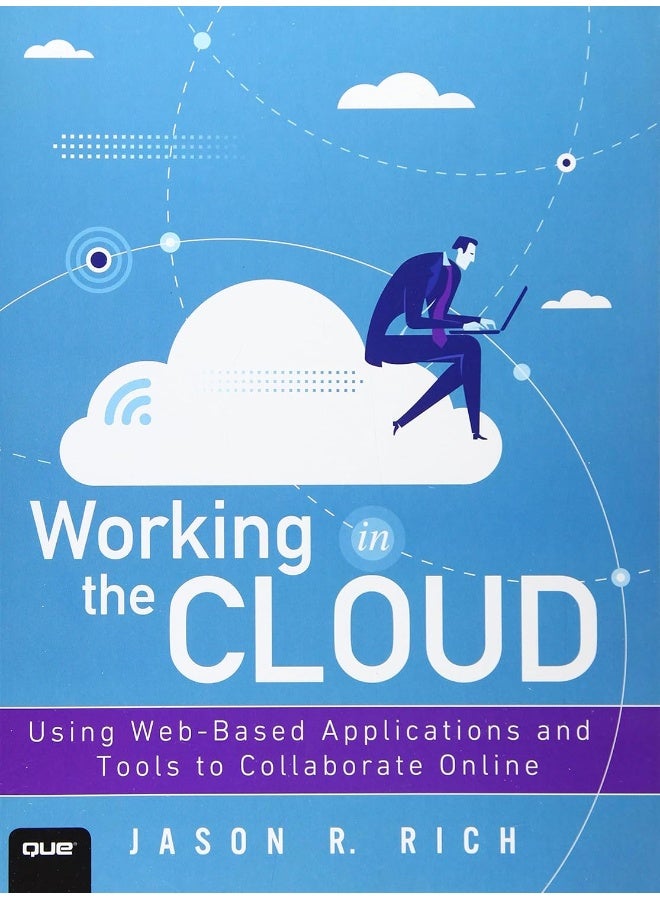 Working in the Cloud: Using Web-Based Applications and Tools to Collaborate Online - Image 1