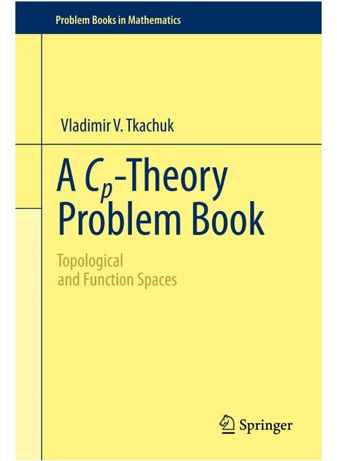 A Cp-Theory Problem Book: Topological and Function Spaces