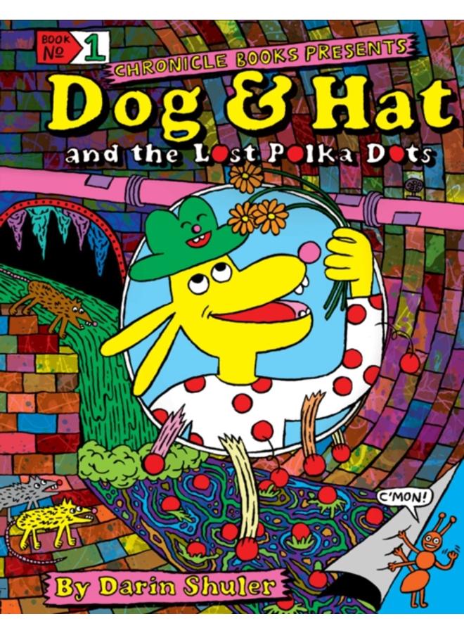 Dog & Hat and the Lost Polka Dots 