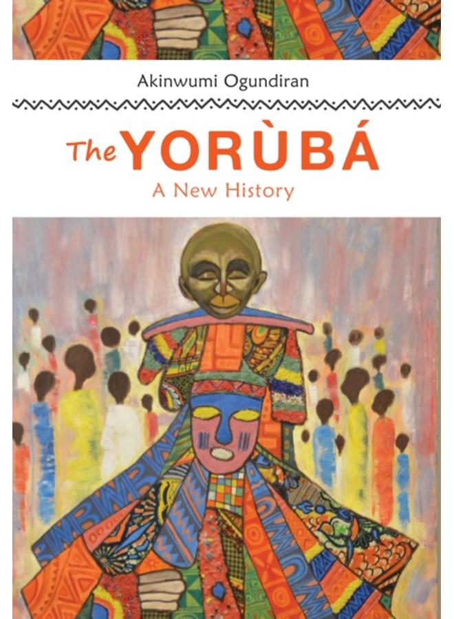 The Yoruba : A New History