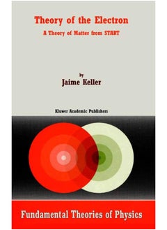 Theory of the Electron: A Theory of Matter from START 