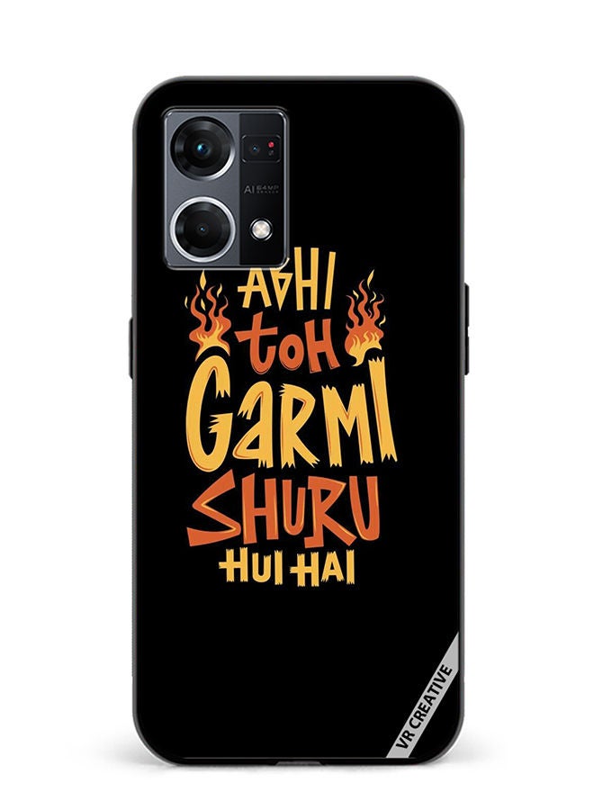VR CREATIVE Protective Case Cover For Oppo Reno8 4G Abhi Toh Garmi Design Multicolour - Image 1