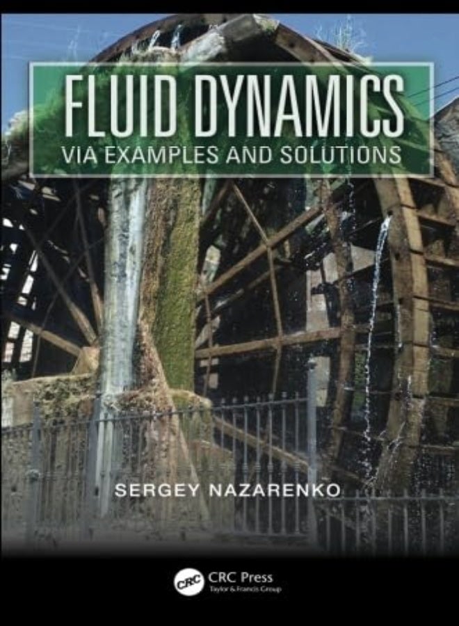Fluid Dynamics via Examples and Solutions 