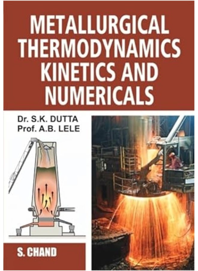 Metallurgical Thermodynamics Kinetics and Numerica 