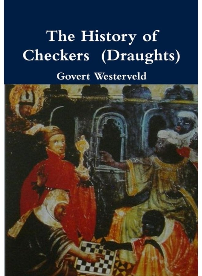The History of Checkers Draughts - Paperback