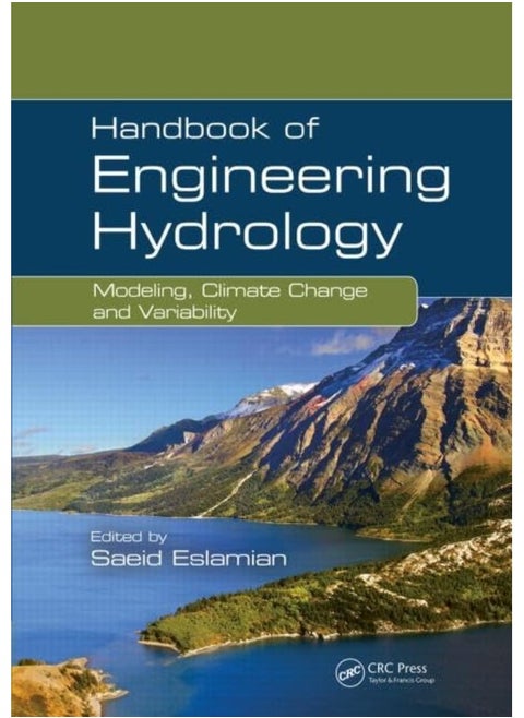 Handbook of Engineering Hydrology: Modeling, Climate Change, and Variability