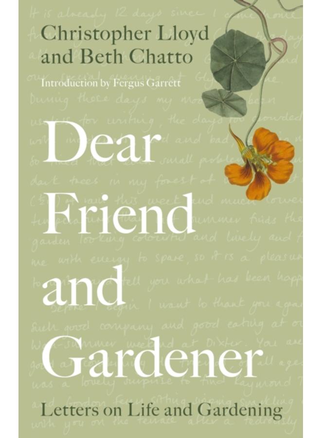 Dear Friend and Gardener : Letters on Life and Gardening 
