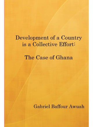 Development of a Country is a Collective Effort: The Case of Ghana - pzsku/Z2ADC27C757260E38FA71Z/45/1747136387/99c14f5c-fd43-4e0c-b9fa-8a1ca3a015f6