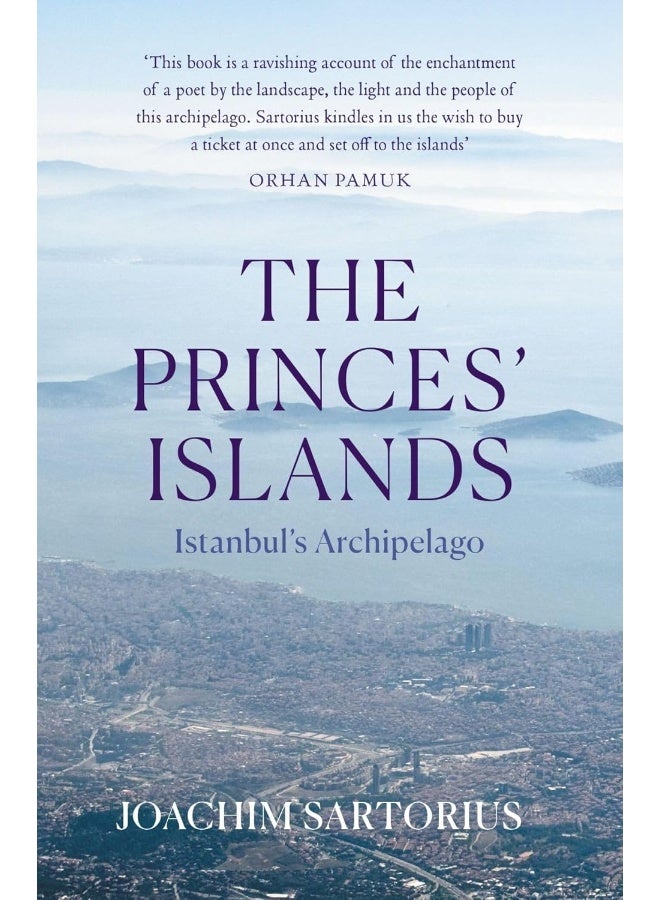 The Princes' Islands: Istanbul's Archipelago