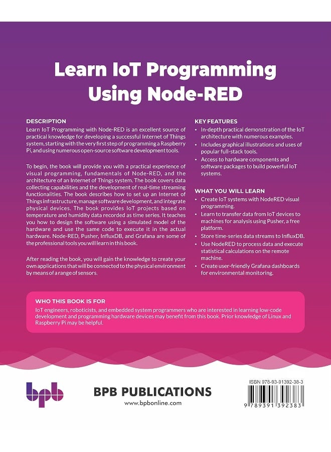 Learn IoT Programming Using Node-RED: Begin to Code Full Stack IoT Apps and Edge Devices with Raspberry Pi, NodeJS, and Grafana  - Image 2