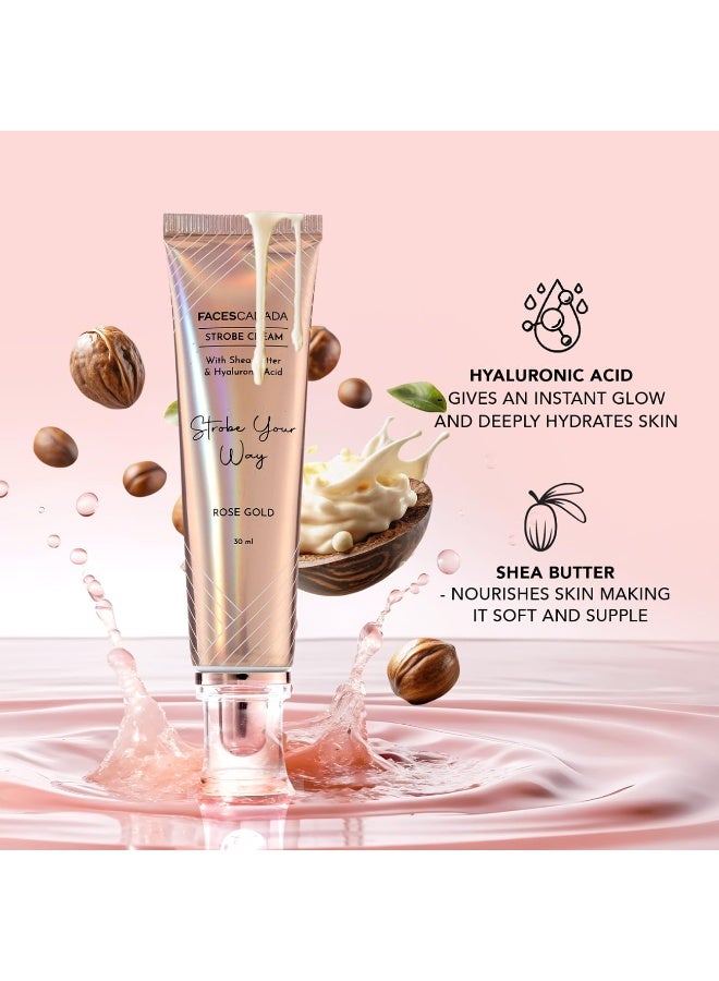 FACESCANADA Strobe Cream - Rose Gold, 30Ml | Primer + Highlighter + Moisturizer | Shea Butter & Hyaluronic Acid | Intense Hydration | Flawless Radiant Dewy Skin | Illuminating & Glowing Makeup Base - Image 4