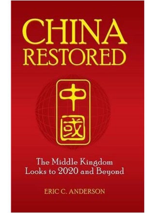 China Restored  The Middle Kingdom Looks to 2020 and Beyond  Ed   1 - pzsku/Z2AEBBB86AD62AB40BBD4Z/45/_/1705590722/f7035182-fbc5-42f6-9d99-630261ac4784