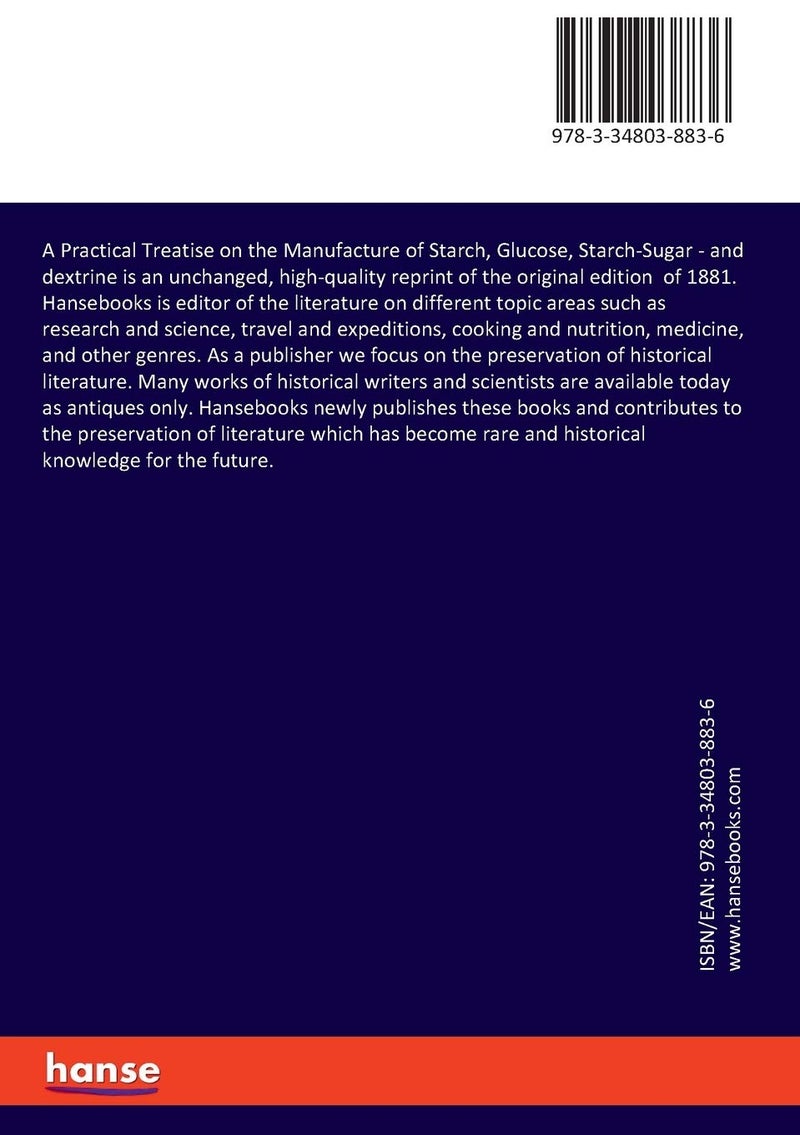 A Practical Treatise on the Manufacture of Starch, Glucose, Starch-Sugar: and dextrine - Image 2