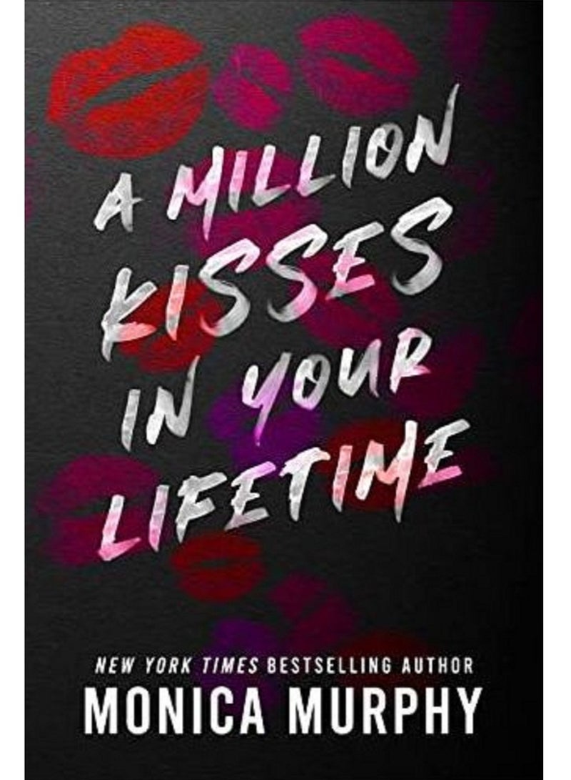 A Million Kisses In Your Lifetime By Monica Murphy 