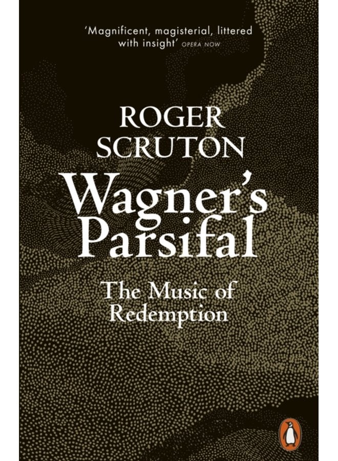 Wagner s Parsifal The Music of Redemption - Paperback