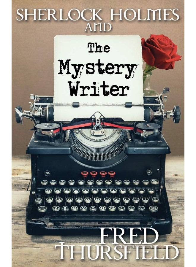 Sherlock Holmes and the Mystery Writer 