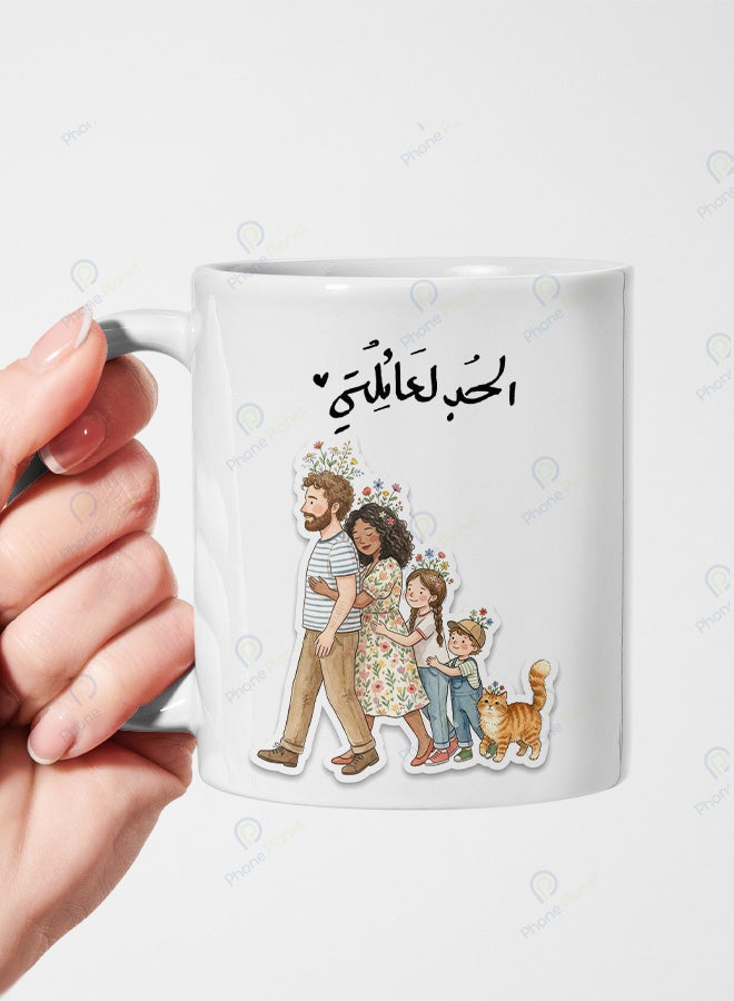 Ceramic mug featuring the phrase Love for my family