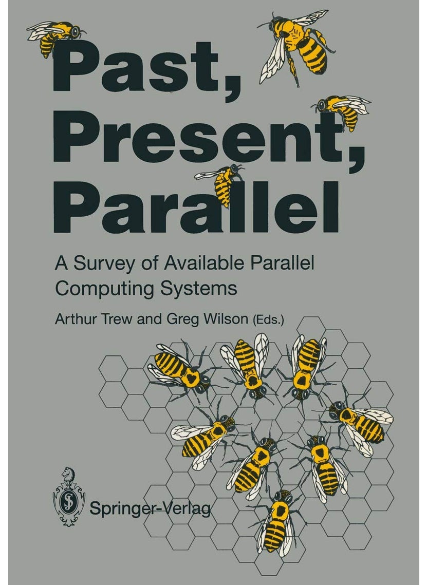 Past, Present, Parallel: A Survey of Available Parallel Computer Systems 