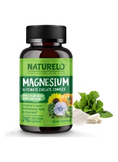 Magnesium Glycinate Chelate Complex with Plant-Based Whole Food Blend Formulated to Support Healthy Bones, Heart And Stress Relief Dietary Supplement 240 Vegetarian Capsules