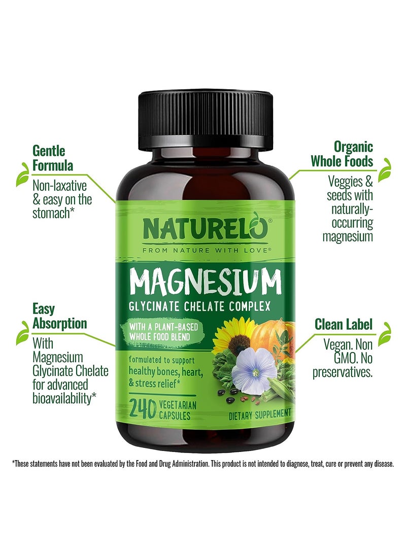 NATURELO - Magnesium Glycinate Chelate Complex with Plant-Based Whole Food Blend Formulated to Support Healthy Bones, Heart And Stress Relief Dietary Supplement 240 Vegetarian Capsules - Image 1