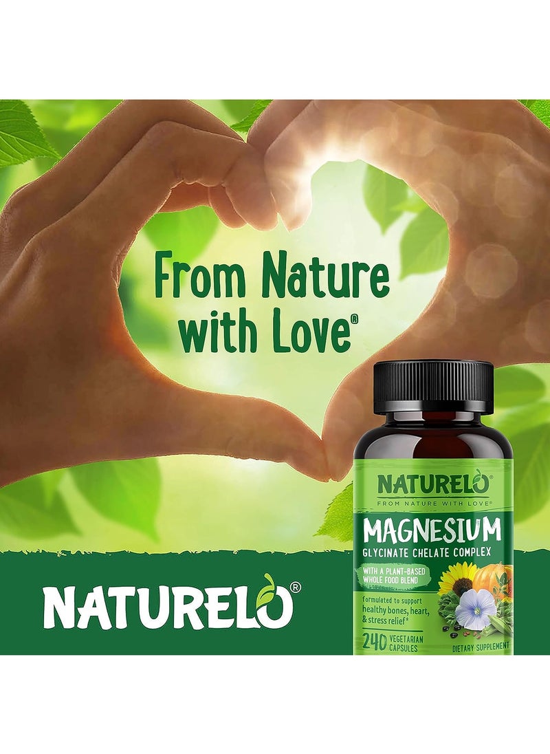 NATURELO - Magnesium Glycinate Chelate Complex with Plant-Based Whole Food Blend Formulated to Support Healthy Bones, Heart And Stress Relief Dietary Supplement 240 Vegetarian Capsules - Image 1