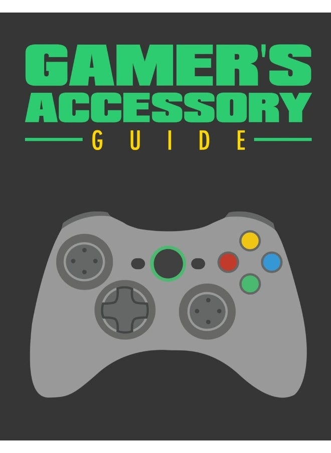 Gamer's Accessory Guide: All you need to know about gaming accessory 