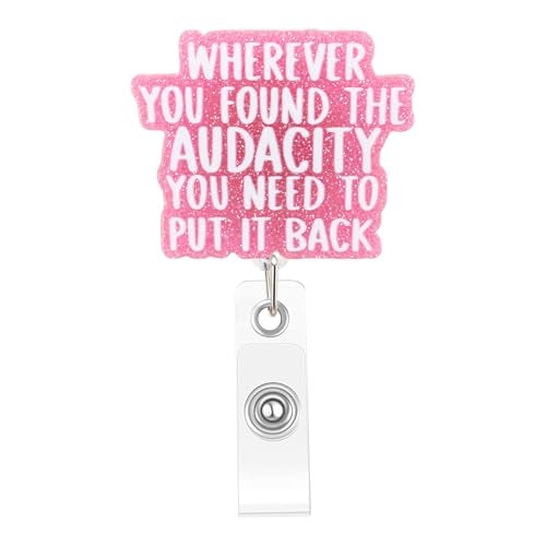 Mahrokh Funny Nurse Badge Reel, Wherever You Found The Audacity You Need to Put It Back Badge Holder with Retractable Clip, Cute Gifts for Nursing Student RN LPN CNA MA Medical Worker Teacher Doctor - Image 1