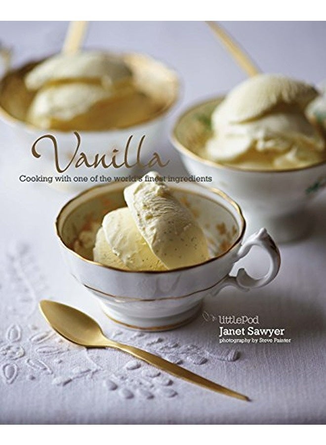 Vanilla Cooking With One Of The Worlds Finest Ingredients