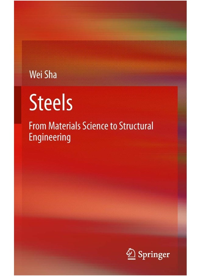 Steels: From Materials Science to Structural Engineering 