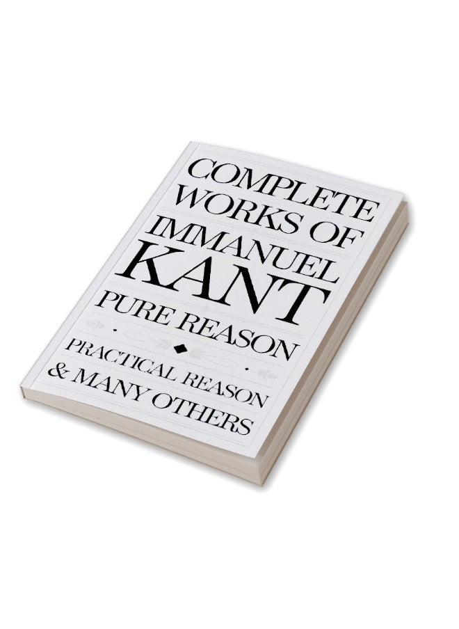 REPRO BOOKS LIMITED Complete Works of Immanuel Kant: Including The Critique of Pure Reason, The Critique of Practical Reason, Kant’s Critique of Judgement & many others (Grapevine Edition)  - Image 4