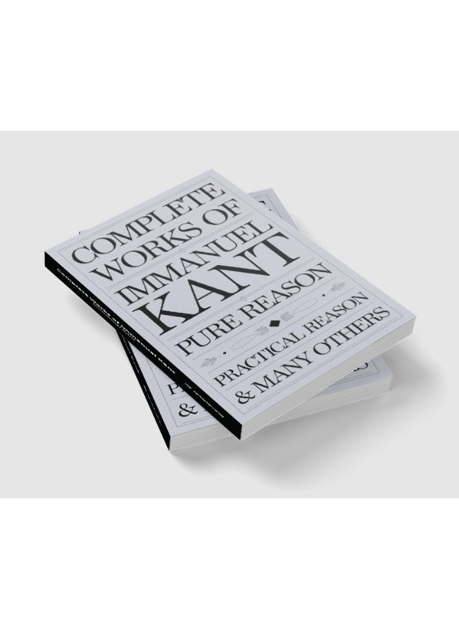 REPRO BOOKS LIMITED Complete Works of Immanuel Kant: Including The Critique of Pure Reason, The Critique of Practical Reason, Kant’s Critique of Judgement & many others (Grapevine Edition)  - Image 5