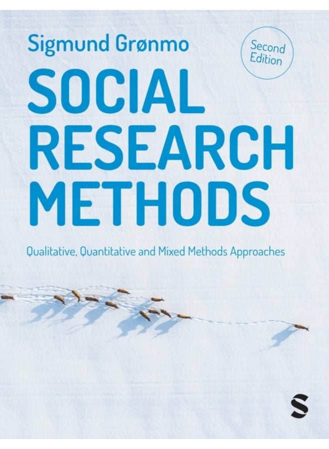 Social Research Methods Qualitative Quantitative and Mixed Methods Approaches - Paperback