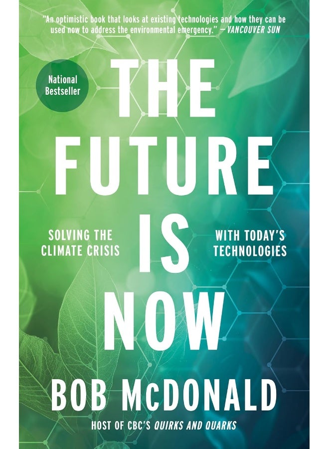 The Future Is Now: Solving the Climate Crisis with Today's Technologies 
